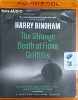 The Strange Death of Fiona Griffiths written by Harry Bingham performed by Siriol Jenkins on MP3 CD (Unabridged)
